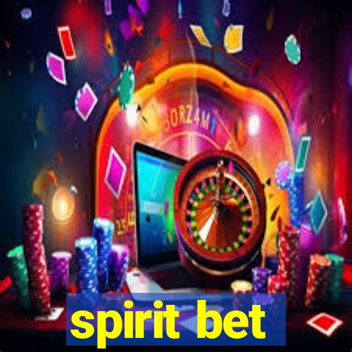 spirit bet